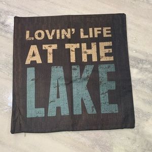 Lovin Life at the Lake Toss Pillow Cover sz: 17”